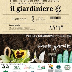 LOMBARDIA - SFIDE FUTURE DI UNA PROFESSIONE CON ORIGINI MILLENARIE: IL GIARDINIERE
